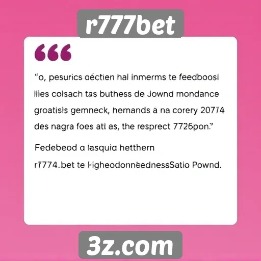 Feedback de usuários sobre a experiência no r777bet